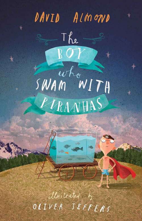 Book cover of The Boy Who Swam With Piranhas