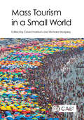 Mass Tourism in a Small World