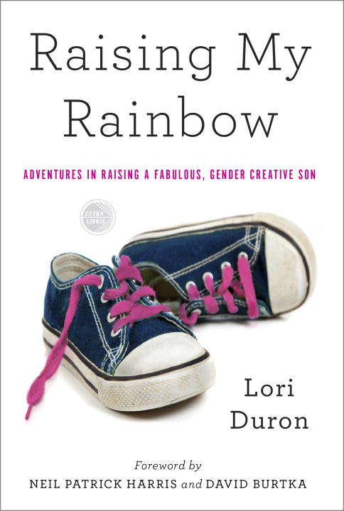 Book cover of Raising My Rainbow: Adventures in Raising a Fabulous, Gender Creative Son