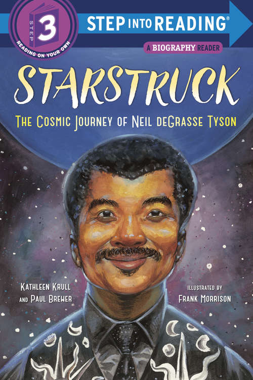Book cover of Starstruck: The Cosmic Journey of Neil deGrasse Tyson (Step Into Reading)
