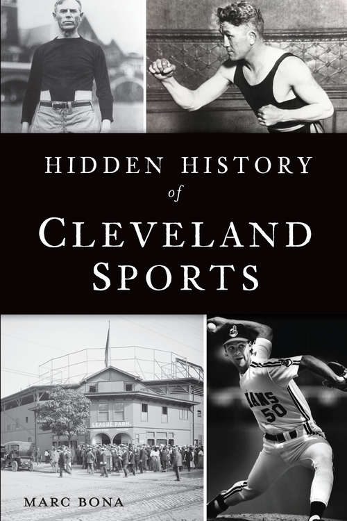 Hidden History of Cleveland Sports (Sports)