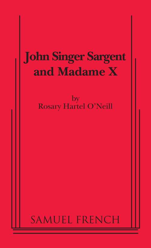 Book cover of John Singer Sargent And Madame X