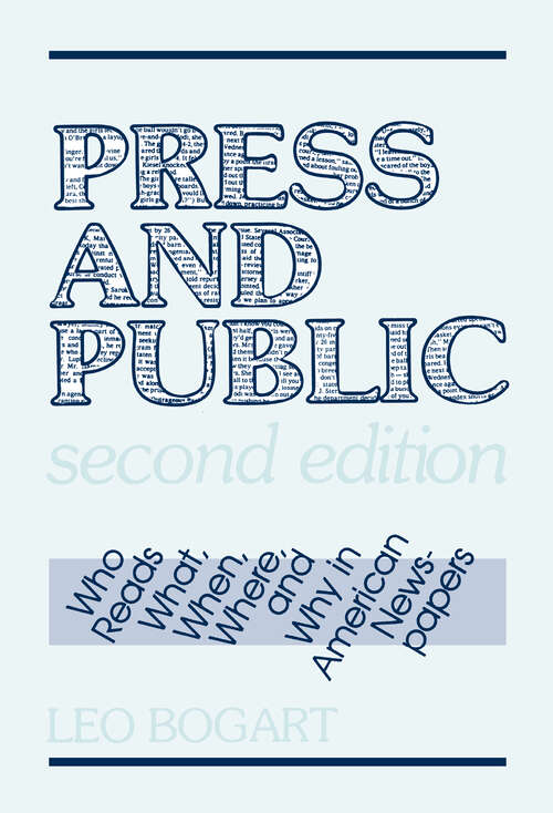 Book cover of Press and Public: Who Reads What, When, Where, and Why in American Newspapers
