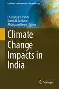 Climate Change Impacts in India (Earth and Environmental Sciences Library)