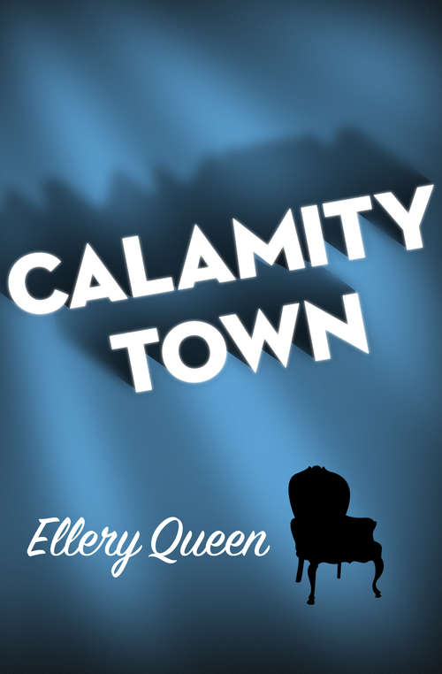Book cover of Calamity Town (Paperback Ser.)