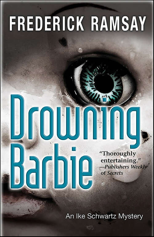 Book cover of Drowning Barbie (Ike Schwartz Series)