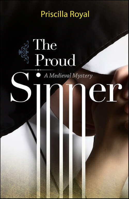 Book cover of The Proud Sinner (Medieval Mysteries #13)
