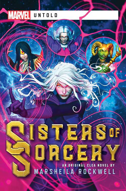 Book cover of Sisters of Sorcery: A Marvel: Untold Novel (Ebook Original) (Marvel Untold)