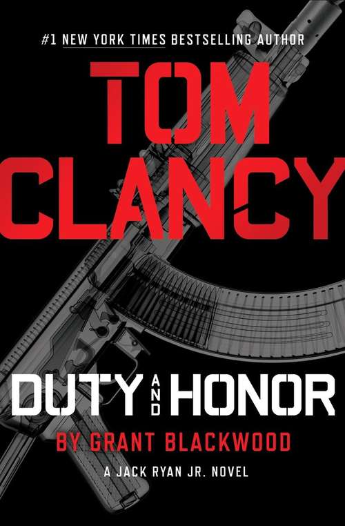 Book cover of Tom Clancy Duty and Honor (A Jack Ryan Jr. Novel #2)