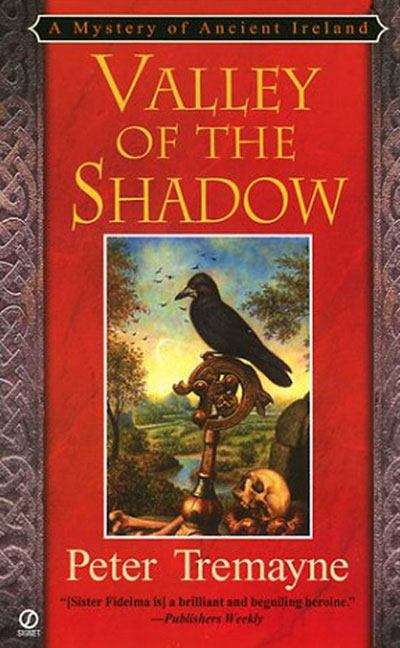 Book cover of Valley of the Shadow: A Mystery of Ancient Ireland (Sister Fidelma Mystery #6)
