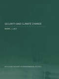 Security and Climate Change: International Relations and the Limits of Realism (Environmental Politics)