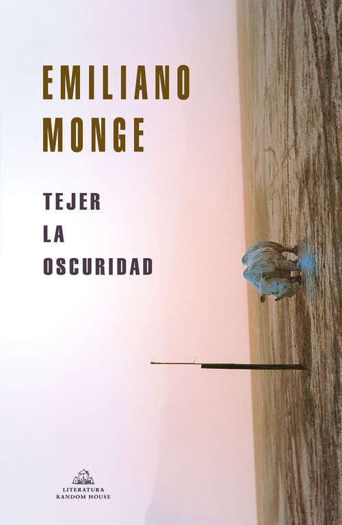 Book cover of Tejer la oscuridad