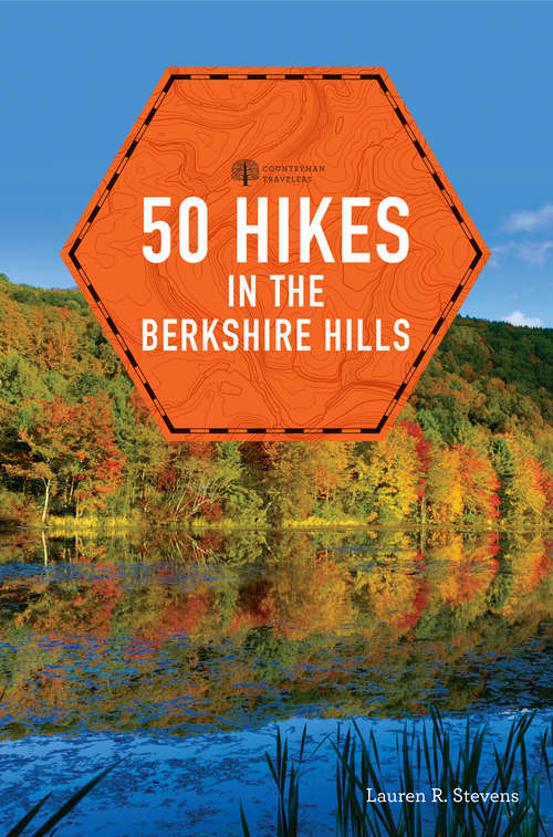 Book cover of 50 Hikes in the Berkshire Hills (Explorer's 50 Hikes)
