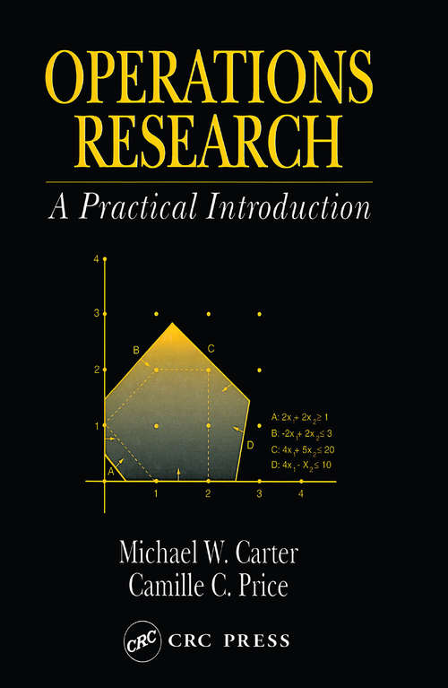 Operations Research: A Practical Introduction (Operations Research Series)