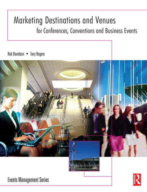 Book cover of Marketing Destinations and Venues for Conferences, Conventions and Business Events
