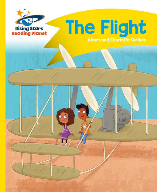 Book cover of Reading Planet - The Flight - Yellow: Comet Street Kids