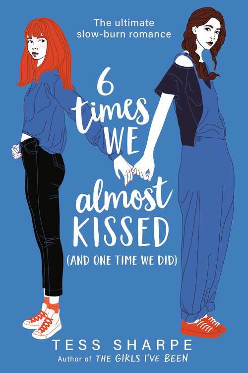 Book cover of 6 Times We Almost Kissed (And One Time We Did)