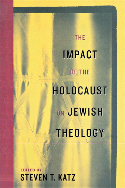Book cover of The Impact of the Holocaust on Jewish Theology