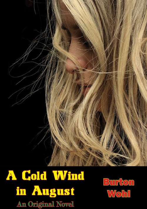 Book cover of A Cold Wind in August: An Original Novel