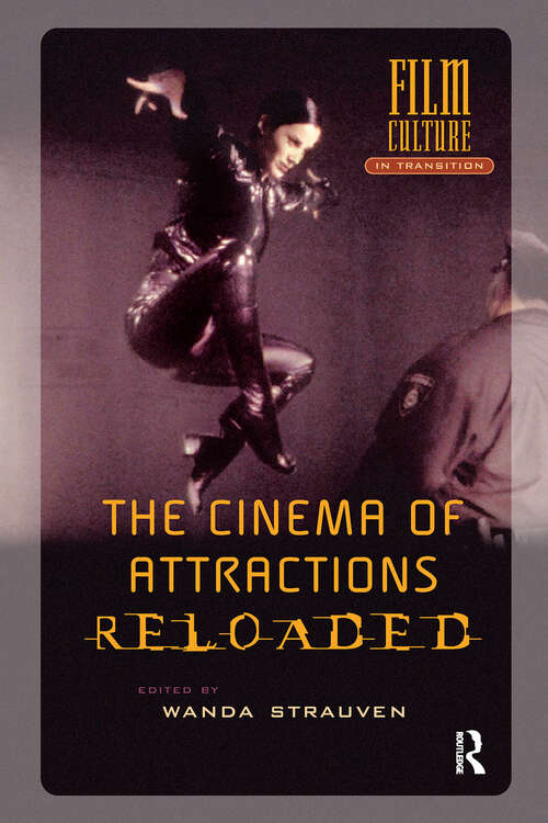 Book cover of The Cinema of Attractions Reloaded (1) (Film Culture in Transition)