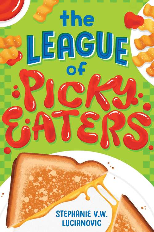 Book cover of The League of Picky Eaters