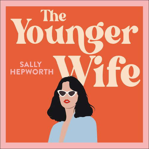 Book cover of The Younger Wife: An unputdownable new domestic drama with jaw-dropping twists