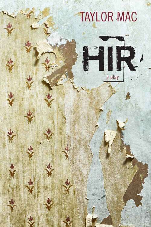 Book cover of Hir: A Play