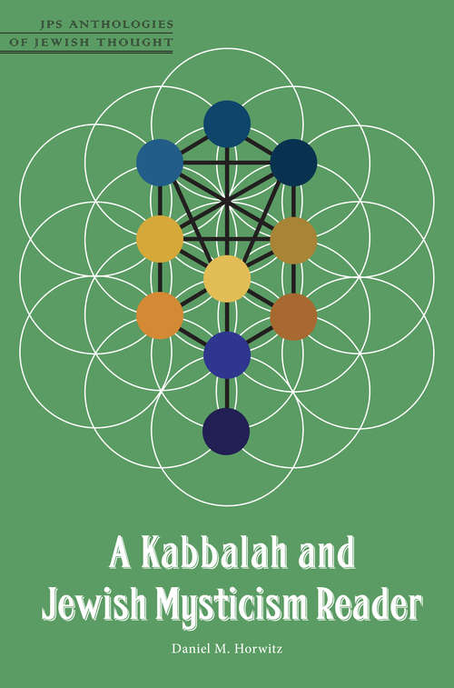 Book cover of A Kabbalah and Jewish Mysticism Reader (JPS Anthologies of Jewish Thought)