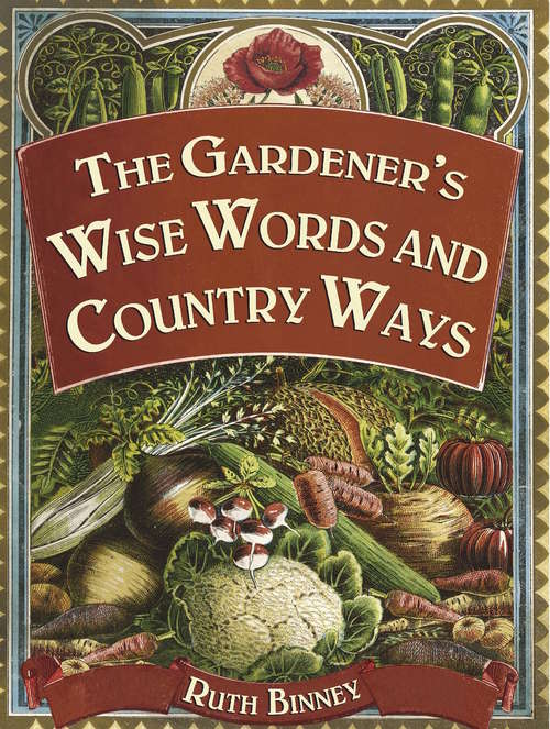 Book cover of The Gardener's Wise Words and Country Ways
