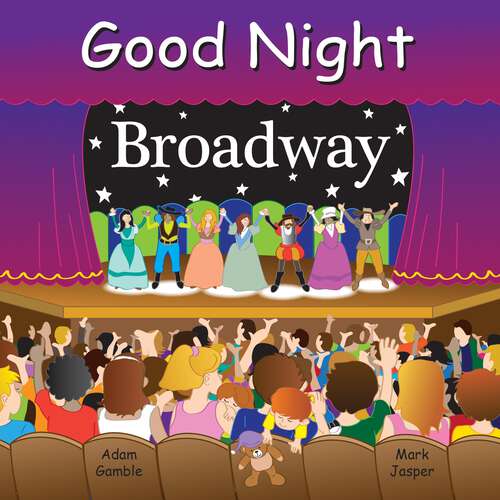 Book cover of Good Night Broadway (Good Night Our World)