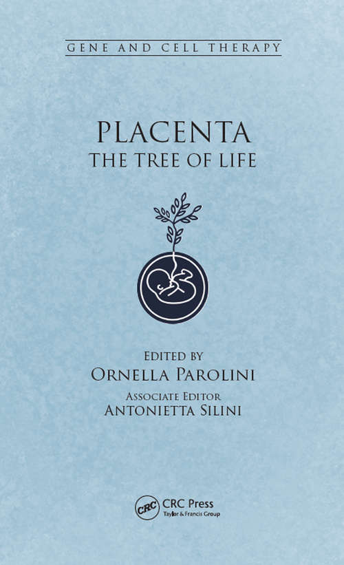 Book cover of Placenta: The Tree of Life (Gene And Cell Therapy Ser. #2)