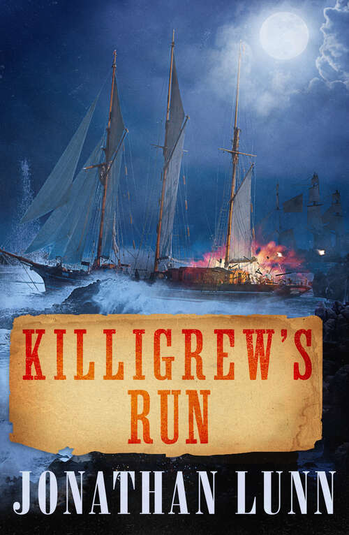 Book cover of Killigrew's Run (Kit Killigrew Naval Adventures)