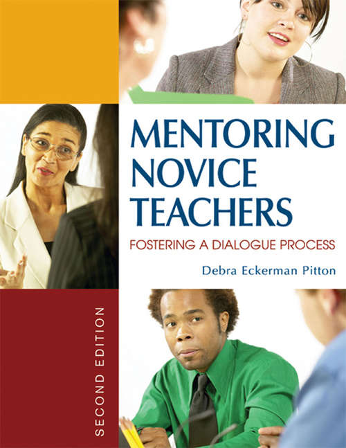 Book cover of Mentoring Novice Teachers: Fostering a Dialogue Process