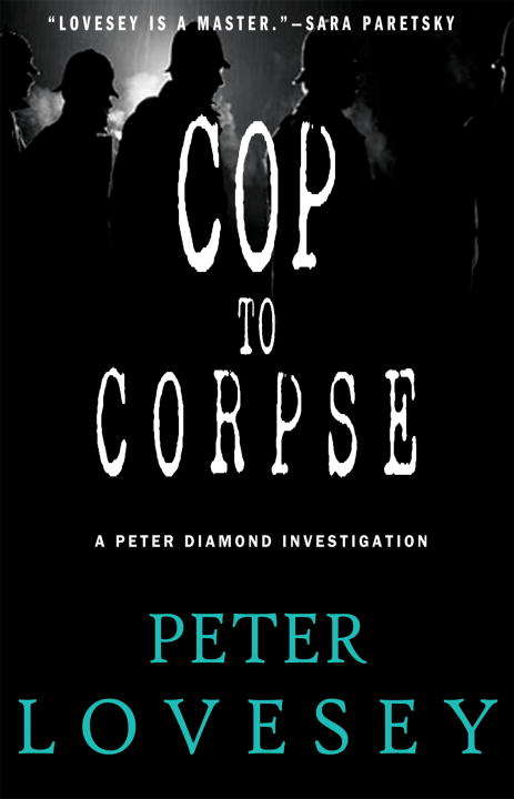 Book cover of Cop to Corpse (Peter Diamond #12)