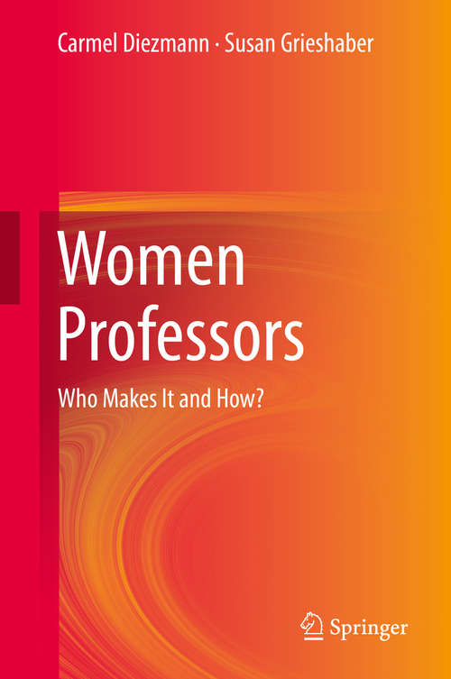 Book cover of Women Professors: Who Makes It And How?