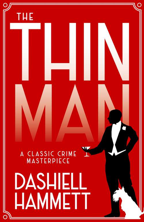 Book cover of The Thin Man: A classic crime masterpiece