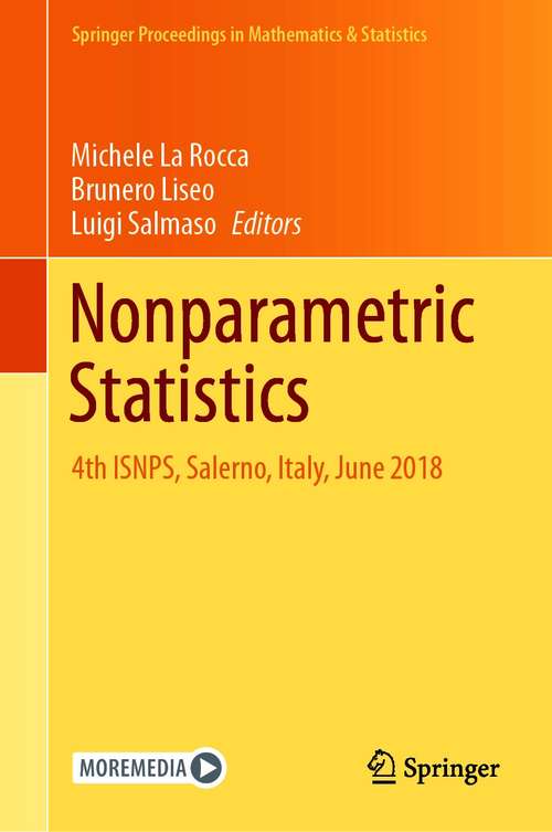 Nonparametric Statistics: 4th ISNPS, Salerno, Italy, June 2018 (Springer Proceedings in Mathematics & Statistics #339)