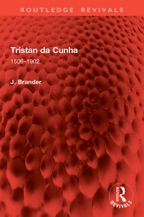 Book cover of Tristan da Cunha: 1506–1902 (1) (Routledge Revivals)