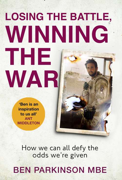 Book cover of Losing the Battle, Winning the War: How we can all defy the odds we're given