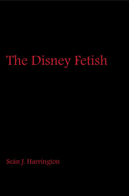 Book cover of The Disney Fetish