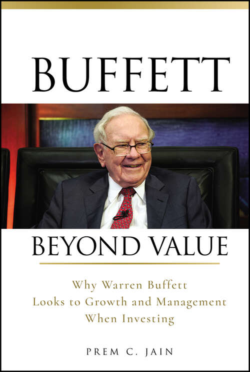 Book cover of Buffett Beyond Value: Why Warren Buffett Looks to Growth and Management When Investing