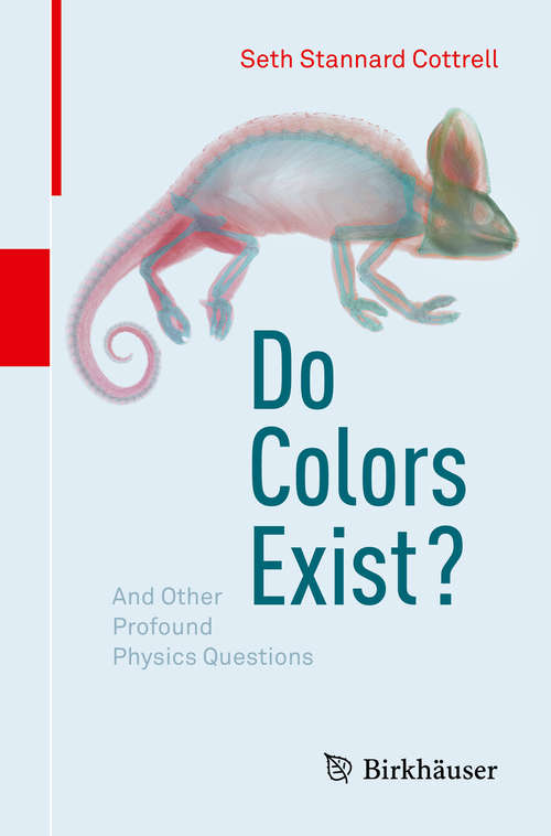Book cover of Do Colors Exist?: And Other Profound Physics Questions