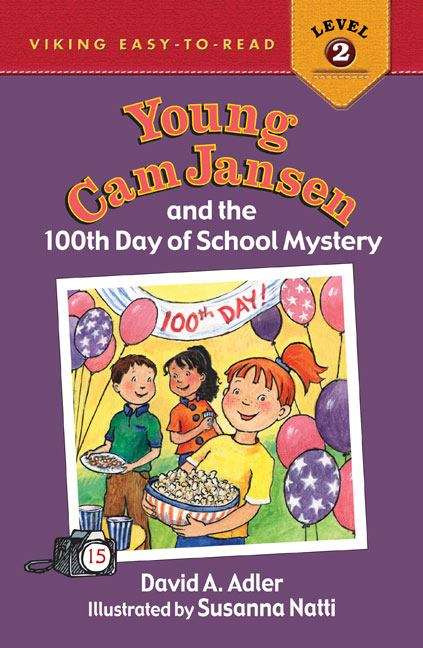 Book cover of Young Cam Jansen and the 100th Day of School Mystery (Young Cam Jansen  #15)