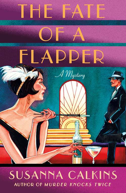 The Fate of a Flapper: A Mystery (The Speakeasy Murders #2)
