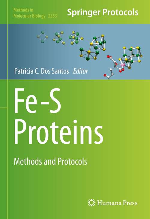 Fe-S Proteins: Methods and Protocols (Methods in Molecular Biology #2353)
