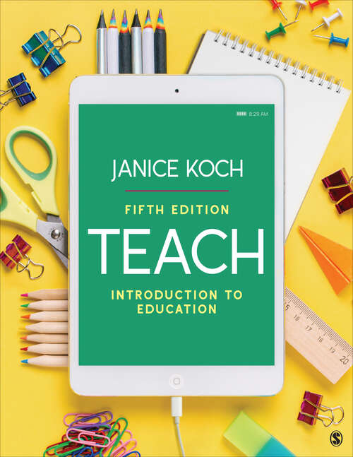 Book cover of Teach: Introduction to Education (Fifth Edition)