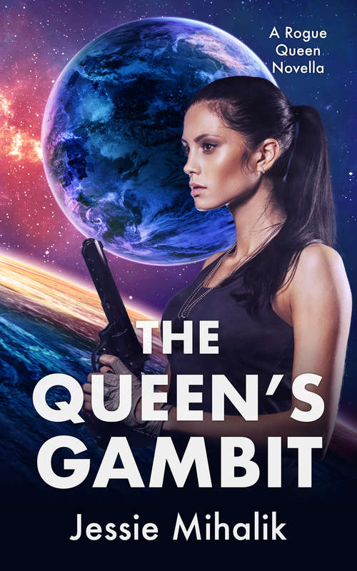 Book cover of The Queen's Gambit (Rogue Queen #1)