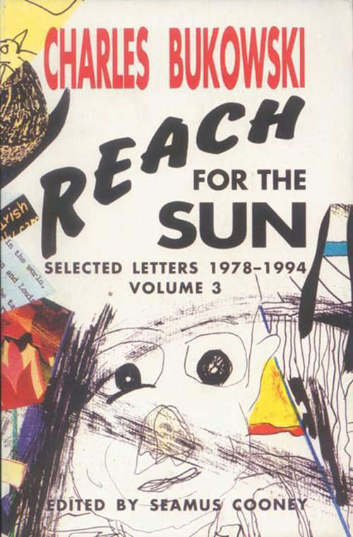 Reach for the Sun Vol. 3: Selected Letters, 1978-1994