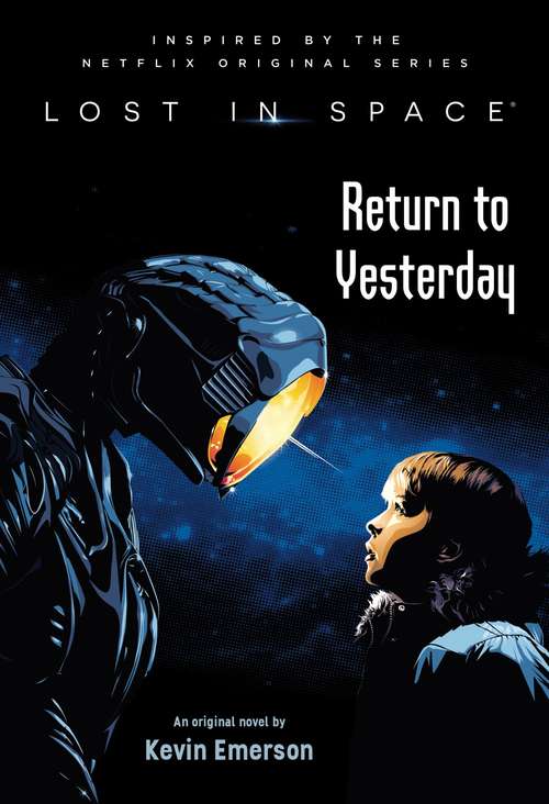 Lost in Space: Return to Yesterday (Lost in Space #1)
