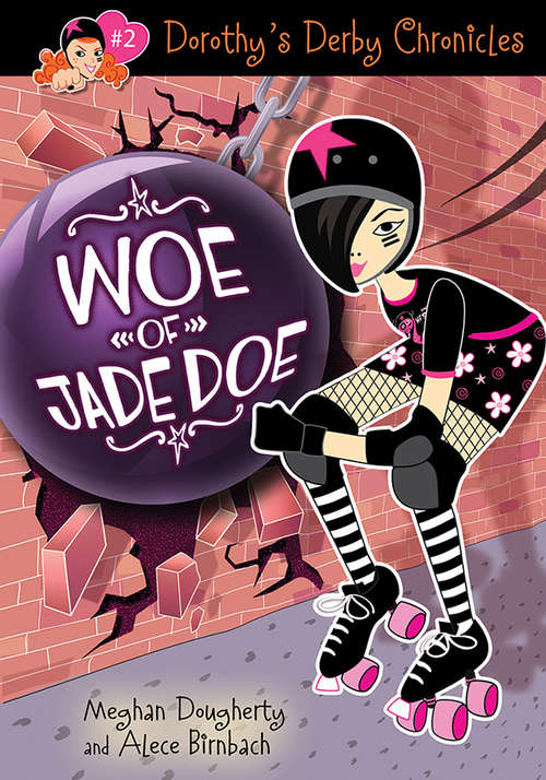 Book cover of Dorothy's Derby Chronicles: Woe of Jade Doe